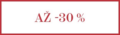 AŽ -30 % nápis na bílém podkladu s červeným rámečkem