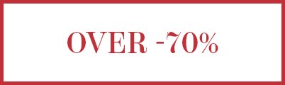 Text OVER -70% in red, within a red border.