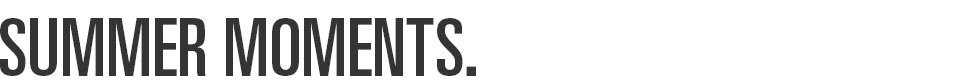 SUMMER MOMENTS text in bold, black, sans-serif font on a white background.