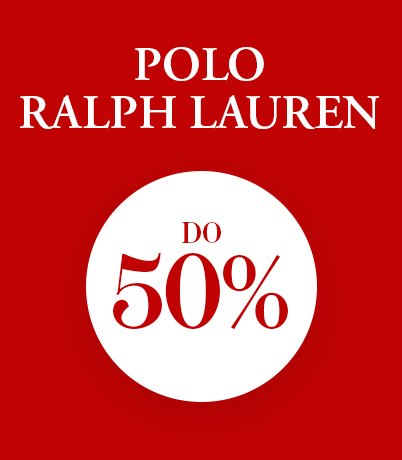 POLO RALPH LAUREN do 50% rabatu w białym okręgu na czerwonym tle